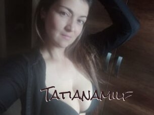 Tatianamilf