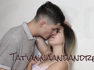 Tatiannaandandre