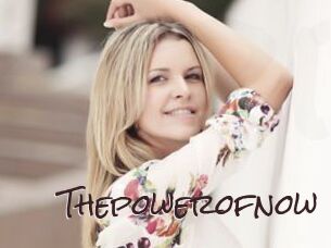 Thepowerofnow