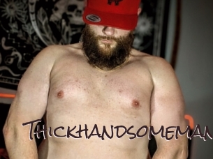 Thickhandsomeman