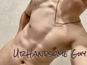 UrHandsome_Guy