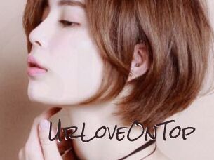UrLoveOnTop