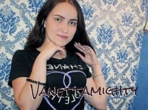 Vanettamighty