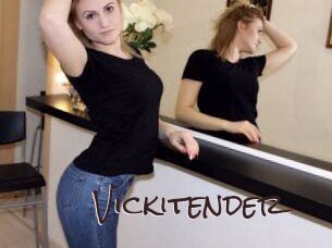 Vickitender