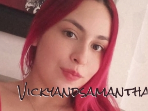 Vickyandsamantha