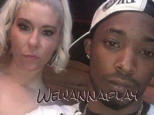Wewannaplay