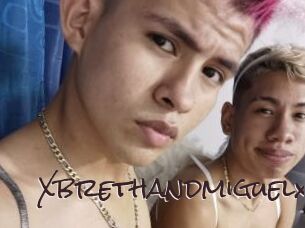 Xbrethandmiguelx