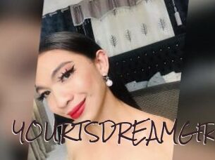 YOURTSDREAMGIRL
