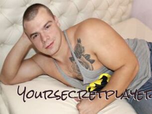 Yoursecretplayer