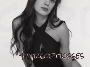 Yoursoftkisses